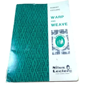 Warp and Weave by Robert Leclerc Weaving Instruction PB 1971 - Bild 1 von 10