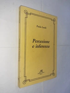PERCEZIONE E INFERENZA - PAOLO LANDI - JOPPOLO EDITORE - 1995 - Bild 1 von 1