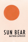 Matthew Zapruder Sun Bear (Paperback)