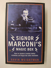 Signor Marconi's Magic Box: Radio Development, Wireless Telegraph, World War One