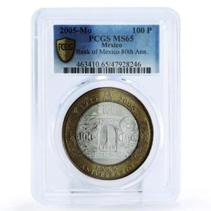 Mexico 100 pesos 80 Anniversary of Bank 1925 Design MS65 PCGS bimetal coin 2005 - Picture 1 of 2