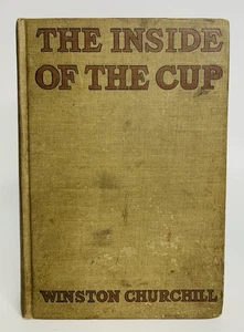 The Inside of the Cup – Winston Churchill 1913 Macmillan Vintage Hardcover - Picture 1 of 9