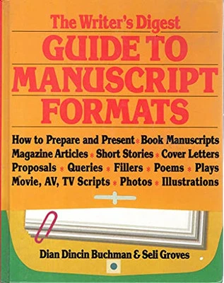 "Writer's Digest" Guide to Manuscript Formats by Groves, Seli Hardback Book The - Image 1 of 2
