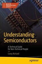 Understanding Semiconductors 1st ed. by Richard, Corey, Like New Used, Free s...