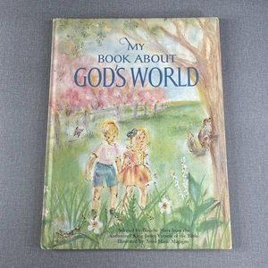 My Book About God's World By Blanche Mays 1962 Vintage Hardcover Childrens Book - Picture 1 of 7