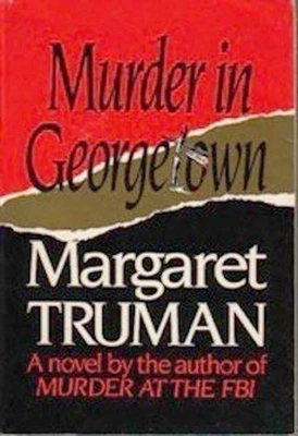 Murder in Georgetown Margaret Truman - Image 1 of 2