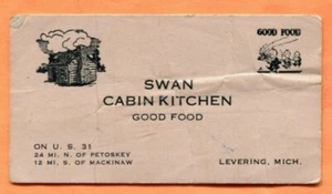Levering MI Swan Cabin Kitchen on US 31 Good Food Business Card circa 1940 - Picture 1 of 2