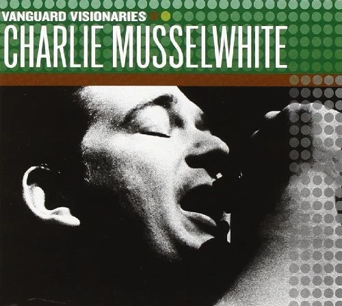 Charlie Musselwhite Vanguard Visionaries (CD) Album (US IMPORT) - Image 1 of 1
