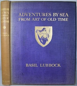 ADVENTURES BY SEA FROM ART, Lubbock. 1925. Sailing Ships, Voyages, Naval Warfare - Picture 1 of 9