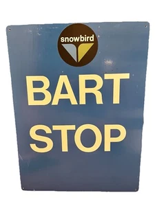RAR! Snowbird Resort BART Blechschild 18x24 Greatest Snow On Earth - Bild 1 von 3