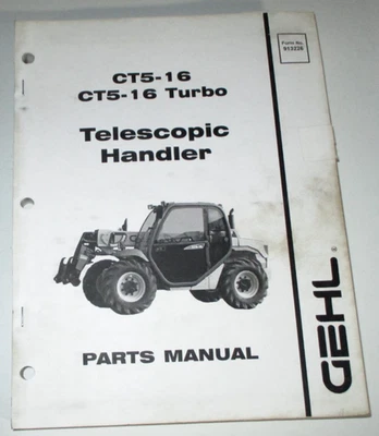 Gehl CT5-16 & CT-516 Turbo Telescopic Handler Parts Catalog Manual Book OEM 4/05 - Image 1 of 4