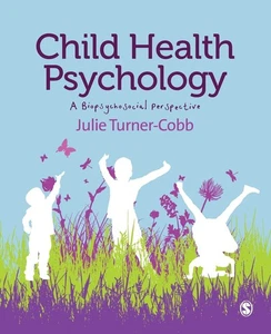 Child Health Psychology: A Biopsychosocial Perspective by Turner-Cobb - Picture 1 of 1