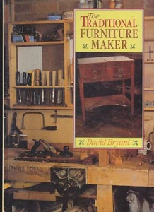 The Traditional Furniture Maker David Bryant Woodworking Woodwork Plans - Picture 1 of 1