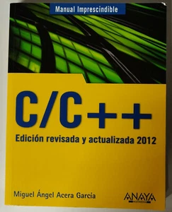 C/C++. Curso de Programación. EDICION REVISADA Y ACTUALIZADA 2012 - Imagen 1 de 2