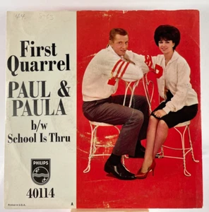 PAUL & PAULA 45 RPM FIRST QUARREL / SCHOOL IS THROUGH—EX - Picture 1 of 5