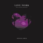 SONGS:OHIA - LOVE & WORK: THE LIONESS SESSIONS   CD NEU