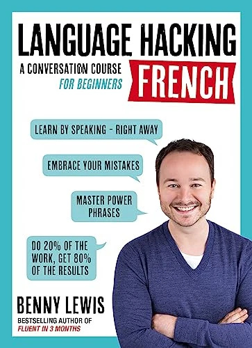 LANGUAGE HACKING FRENCH (Learn How to Speak French - Right Awa... by Benny Lewis - Image 1 of 2