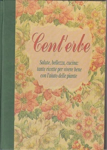 LK- CENT'ERBE SALUTE BELLEZZA CUCINA TANTE RICETTE-- NARDINI--- 1996- C - YFS733 - Picture 1 of 1