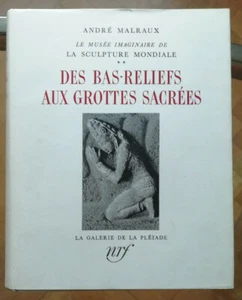 La Sculpture Mondiale T 2 Des Bas-Reliefs Grottes Sacrées A MALRAUX éd Gallimard - Bild 1 von 7