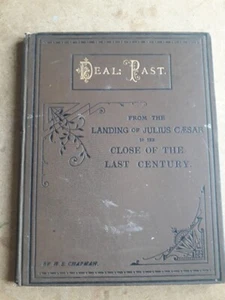 DEAL: PAST AND PRESENT BY HENRY CHAPMAN. (Reeves & Turner.1890) HARDBACK - Imagen 1 de 18