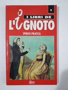 Ipnosi pratica - I libri de L'ignoto anno 1993 - Picture 1 of 1