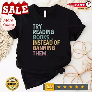 Try Reading Books Shirt, Banned Books T-shirt, Book Lover Gift, Bookworm Tee,... - Picture 1 of 20