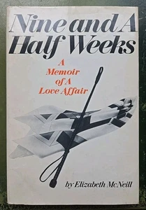 1978 Nine And A Half Weeks By Elizabeth McNeill Hardcover Book With Dust Jacket - Bild 1 von 8