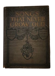 Songs That Never Grow Old Book Antique Vintage Music Patriotic Ephemera Damaged - Picture 1 of 12