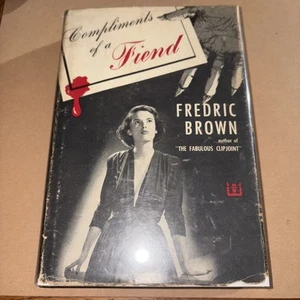 FREDRIC BROWN 1950 COMPLIMENTS of a FIEND 1st Edition Hardcover Dust Jacket - Picture 1 of 10