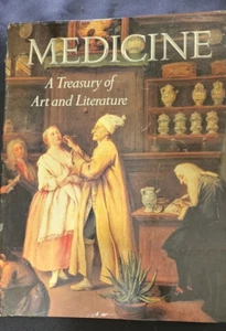 MEDICINE. A Treasury of Art and Literature - Hardcover - GOOD - Picture 1 of 5