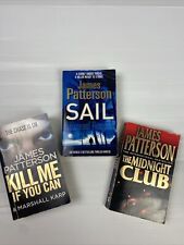 3 x Mixed Bundle Lot by James Patterson Thriller Sail Midnight Club Kill Me
