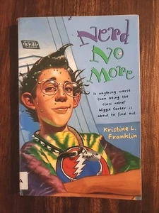 Nerd No More by Kristine L. Franklin - Picture 1 of 7