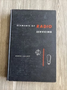 Elements of Radio Servicing-William Marcus-Alex Levy 1947 McGraw Hill - Picture 1 of 4
