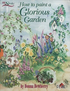 How to Paint a Glorious Garden ~ One Stroke - Donna Dewberry - Plaid - Picture 1 of 3