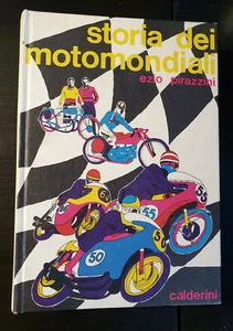 STORIA DEI MOTOMONDIALI 21 ANNI DI MOTOMONDIALI di EZIO PIRAZZINI - Picture 1 of 19