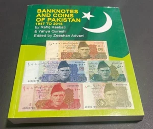 1947 to 2015 ** BANKNOTES & COINS of PAKISTAN ** CATALOGUE BOOK By Rafiq Kasbati - Picture 1 of 17