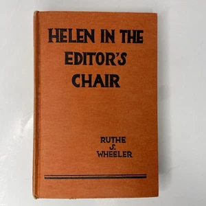 Helen in the Editor's Chair by Ruthe S. Wheeler 1932 Vintage Children’s Fiction - Foto 1 di 6