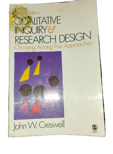Qualitative Inquiry and Research Design Choosing among Five Approaches by John - Picture 1 of 4