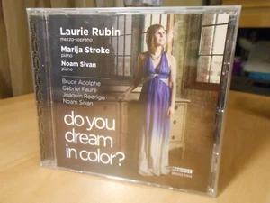 Do You Dream in Color Laurie Rubin Marija Stroke (CD 2012) Vocals Classical NEW! - Picture 1 of 2