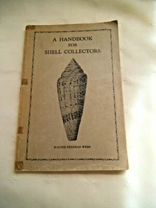 VTG  A HTF HANDBOOK FOR SHELL COLLECTORS WALTER WEBB ~  3RD EDITION, 1935  - Imagen 1 de 3