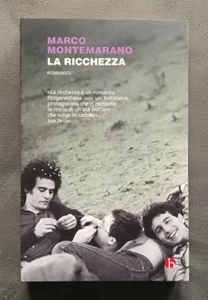 La ricchezza - COME NUOVO, Montemarano Marco, Beat, 2013. - Picture 1 of 1