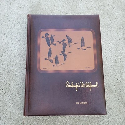 1948 Bishops Wildfowl ~ Bill Mathews ~ 1st Ed ~ Ltd Ed ~ - Image 1 of 4