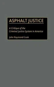 John R. Cook Asphalt Justice (Hardback) (US IMPORT) - Picture 1 of 1