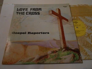 Gospel  Reporters =[LP ABOUT MINT-]=LOVE FROM THE CROSS-RECORD signed Ashley? - Picture 1 of 2