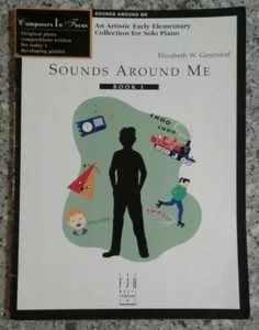 Sounds Around Me Book 1 Collection Elementary Piano Solo Elizabeth W Greenleaf - Picture 1 of 1