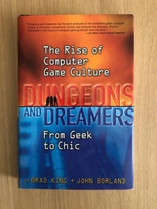 Dungeons and Dreamers The Rise of Computer Game Culture from Geek to Chic King - Picture 1 of 1