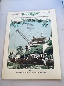 La Moine Lumber & Trading Company Narrow gauge logging on Shasta Trinity Divide - Foto 1 di 13
