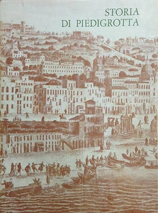 (Folklore) STORIA DI PIEDIGROTTA Di L. M. Loschiavo Roma 1977 - Imagen 1 de 1