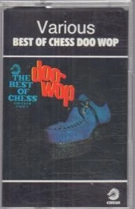 Various Artists Best of Chess Doo Wop cassette Europe Chess 1988 compilation - Image 1 of 1