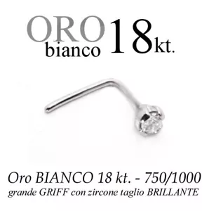 Piercing da naso nose ORO BIANCO 18kt. GRANDE griff ZIRCONE swarovsky white GOLD - Foto 1 di 5